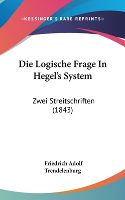 Libro Die Logische Frage In Hegel's System: Zwei Streitsc...