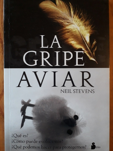 La Gripe Aviar - Neil Stevens / Nuevo 