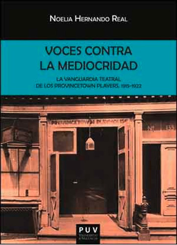Voces Contra La Mediocridad, De Noelia Hernando Real. Editorial Publicacions De La Universitat De València, Tapa Blanda En Español, 2014