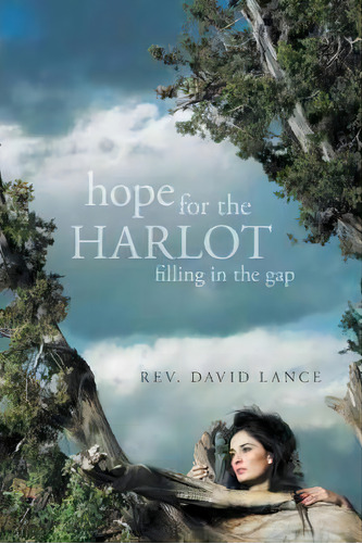 Hope For The Harlot, De Rev. David Lance. Editorial Westbow Press, Tapa Blanda En Inglés