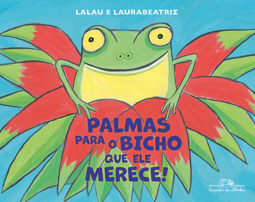 Livro Palmas Para O Bicho Que Ele Merece!