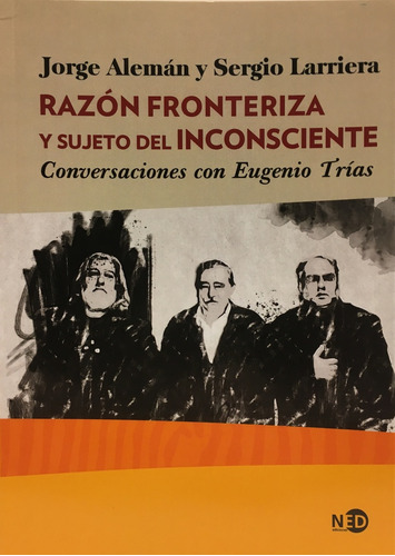 Razón Fronteriza Y Sujeto Del Inconsciente - Larriera, Alemá