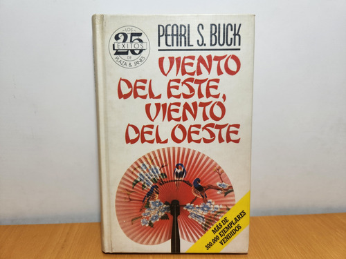 Libro Viento Del Este, Viento Del Oeste Pearl S. Buck (Usado)