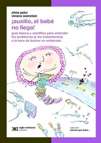 Auxilio, El Bebe No Llega! - Silvia/ Wainstein  Viviana Jadu