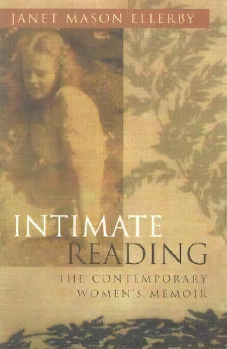 Intimate Reading, De Janet Mason Ellerby. Editorial Syracuse University Press, Tapa Blanda En Inglés