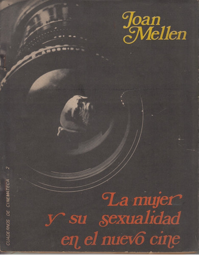 1978 Feminismo Joan Mellen Mujer Y Sexualidad En Nuevo Cine 