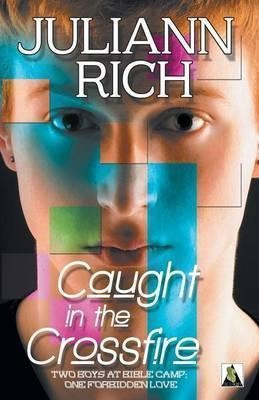 Libro Caught In The Crossfire - Juliann Rich