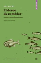 Comprar El Deseo De Cambiar - Bell Hooks