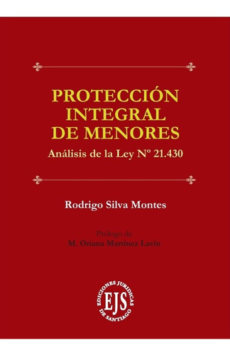 Protección Integral De Menores Análisis De La Ley N° 21430