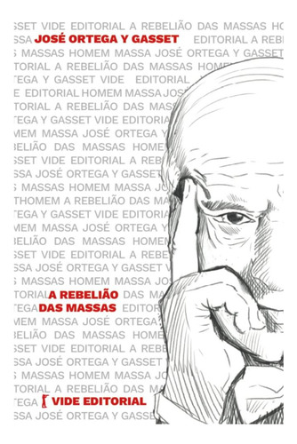 Kit - A Rebelião Das Massas (capa Dura), De José Ortega Y Gasset. Editorial Vide Editorial, Capa Dura, Edição 5 Em Português, 2025