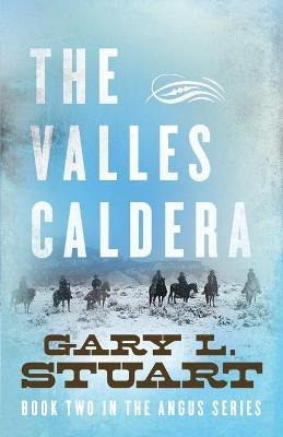 Libro The Valles Caldera : Book Two Of The Angus Series -...