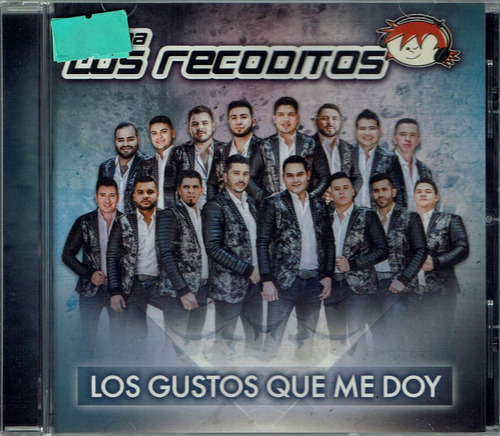 Banda Los Recoditos Los Gustos Que Me Doy