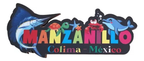 Manzanillo Colima Recuerdo Mexico Iman Mdf A398