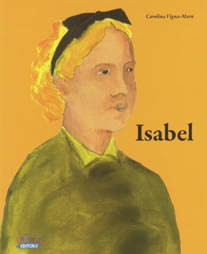 Isabel, de Marú, Carolina Vigna. Cortez Editora e Livraria LTDA, capa mole em português, 2013