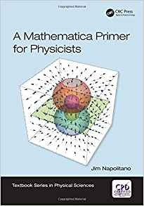 A Mathematica Primer For Physicists (textbook Series In Phys