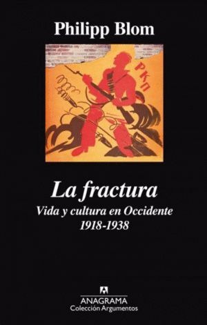 Libro La Fractura: Vida Y Cultura Del Occidente