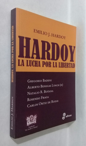 Emilio J Hardoy La Lucha Por La Libertad