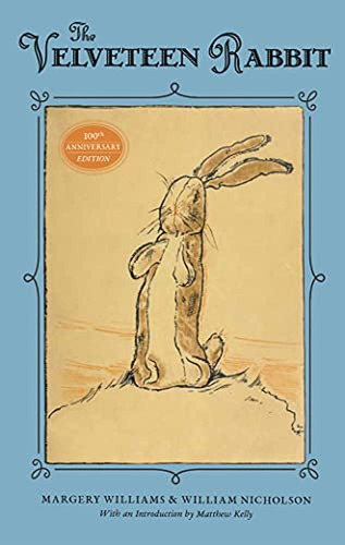 The Velveteen Rabbit: 100th Anniversary Edition (libro En Inglés), De Margery Williams. Editorial Little Sparrow, Tapa Pasta Dura En Inglés, 2021