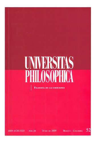 Universitas Philosophica No. 52: Universitas Philosophica No. 52, De Varios Autores. Serie 05323-52, Vol. 1. Editorial U. Javeriana, Tapa Blanda, Edición 2009 En Español, 2009