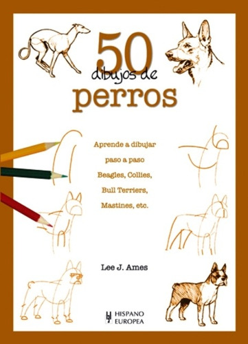 Perros 50 Dibujos De, Lee J. Ames, Hispano Europea