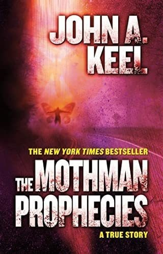 Libro: The Mothman Prophecies: A True Story