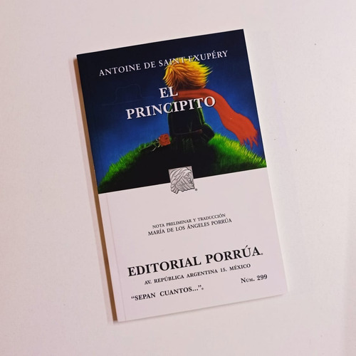 El Principito /antoine De Saint-exupéry / Sepan Cuantos Ed Porrúa, De Antoine De Saint-exupéry. Serie Sepan Cuantos Editorial Porrúa, Tapa Blanda En Español, 2021