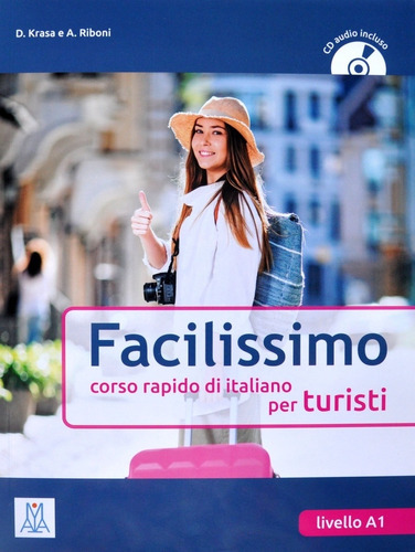 Facilissimo - Libro + Cd Audio, de No Aplica. Editorial ALMA EDIZIONI, tapa blanda en italiano, 2014