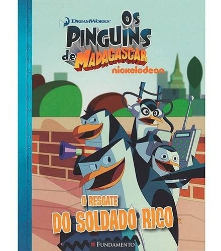 Pinguins De Madagascar, Os - O Resgate Do Soldado Rico, De Server/lanzing. Editora Fundamento, Capa Mole Em Português, 2016