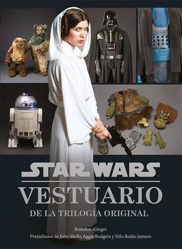 Star Wars. Vestuario de la trilogía original, de Klinger, Brandon. Editorial HACHETTE HEROES, tapa dura en español, 2018