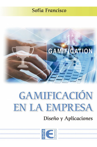 Gamificacion En La Empresa - Francisco Sofia