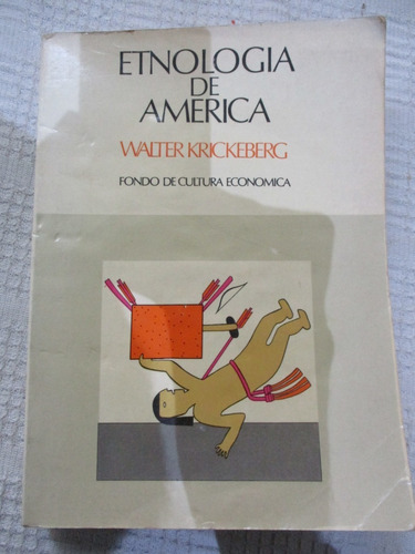 Walter Krickeberg - Etnología De América