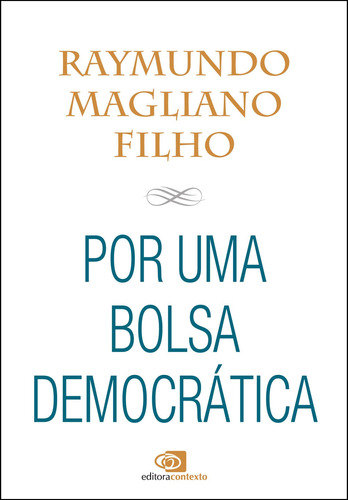 Por uma bolsa democrática, de Magliano Filho, Raymundo. Editora Pinsky Ltda, capa mole em português, 2018