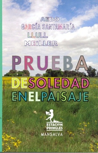 Prueba De Soledad En El Paisaje - Aa. Vv, de VV. AA.. Editorial Mansalva en español