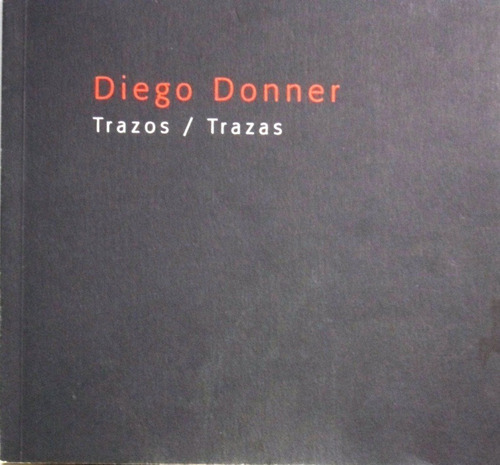 Diego Donner Trazos Trazas  