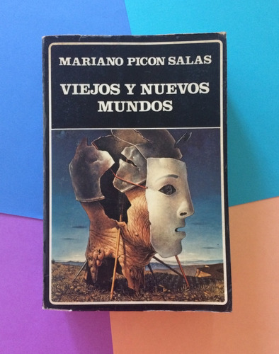 Viejos Y Nuevos Mundos. Mariano Picón Salas