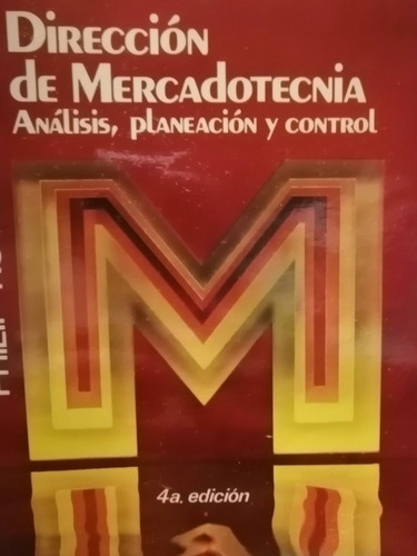 Dirección De Mercadotecnia Análisis, Planeación Y Control