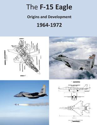 Libro The F-15 Eagle: Origins And Development 1964-1972 -...