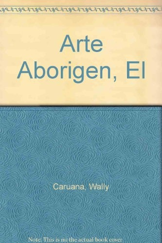 Arte Aborigen El             43 - Wally Caruana