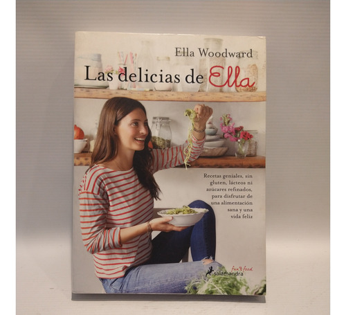 Las Delicias De Ella Ella Woodward Salamandra