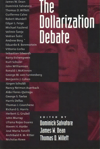 The Dollarization Debate, De Dominick Salvatore. Editorial Oxford University Press Inc, Tapa Blanda En Inglés