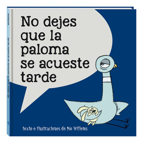 No Dejes Que La Paloma Se Acueste Tarde (libro Original)