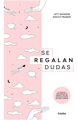 Libro: Se Regalan Dudas / Lety Sahagún, Ashley Frangie