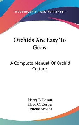 Libro Orchids Are Easy To Grow: A Complete Manual Of Orch...