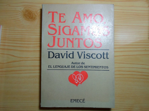 Te Amo, Sigamos Juntos - David Viscott