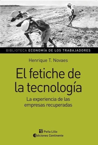 Fetiche De La Tegnologia, El-novaes, Henrique T.-continente