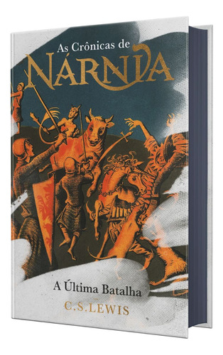 Livro As Crônicas De Nárnia | A Última Batalha | Capa Dura Edição Luxo | C. S. Lewis