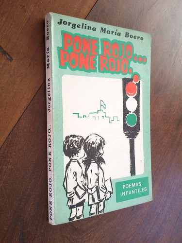 Pone Rojo... Pone Rojo. Poemas Infantiles - Jorgelina Boero