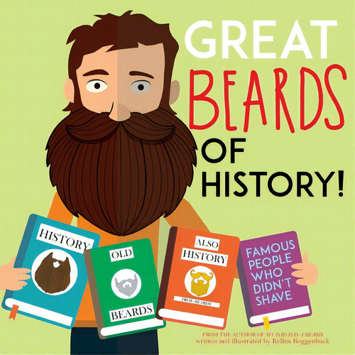 Great Beards Of History, De Roggenbuck, Kellen. Editorial Indy Pub, Tapa Blanda En Inglés