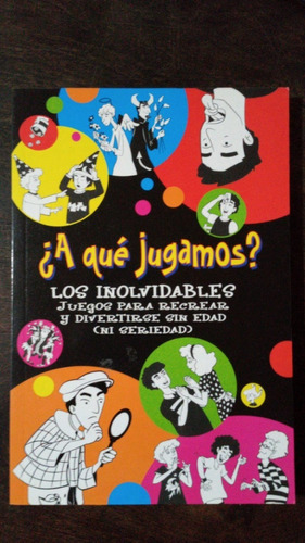 ¿a Qué Jugamos? Los Inolvidables, Juegos - María I. Balbín