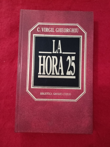 La Hora 25 Gheorghiu Virgil